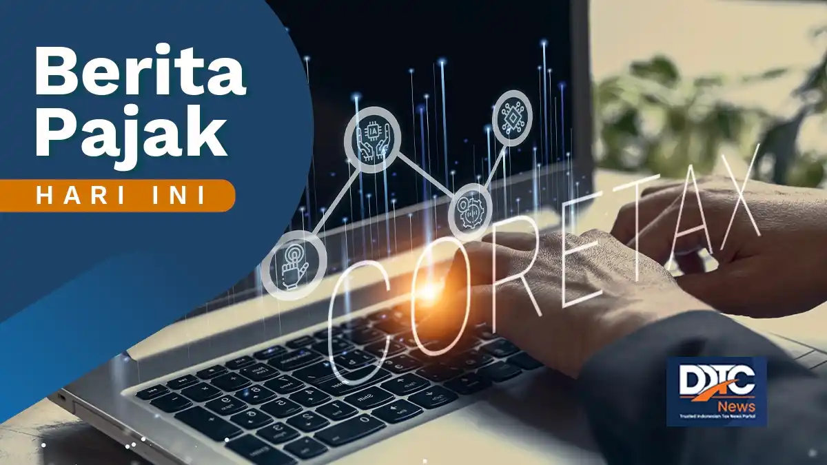 DJP: Koreksi Fiskal dalam SPT Tahunan Tahun Pajak 2025 Bakal per Akun