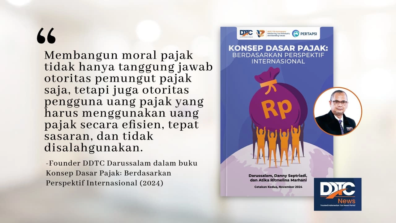 Moral Pajak Tugas Semua Pihak, Belanja Anggaran Harus Disusun Efisien