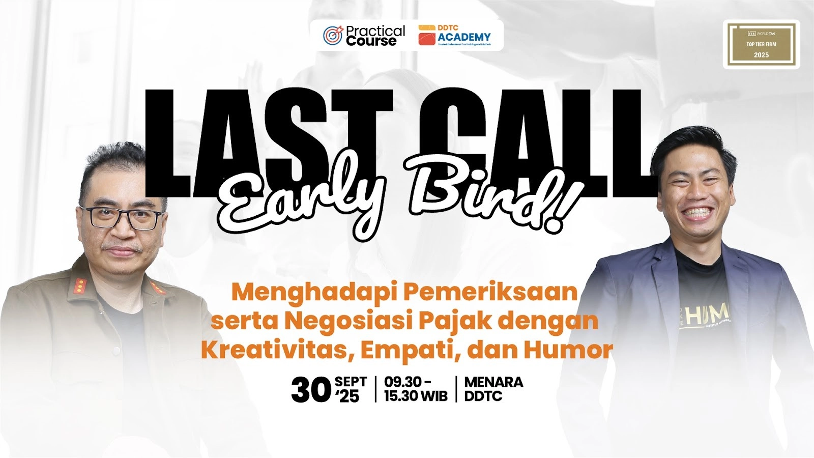 Early Bird Tinggal Hari Ini! Training Komunikasi dan Negosiasi Pajak
