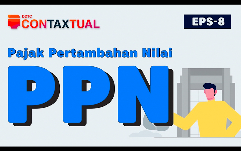 Apa Itu Pajak Pertambahan Nilai atau PPN? Simak Video Penjelasannya