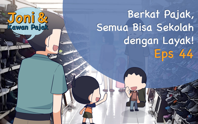 Berkat Pajak, Semua Bisa Sekolah dengan Layak!