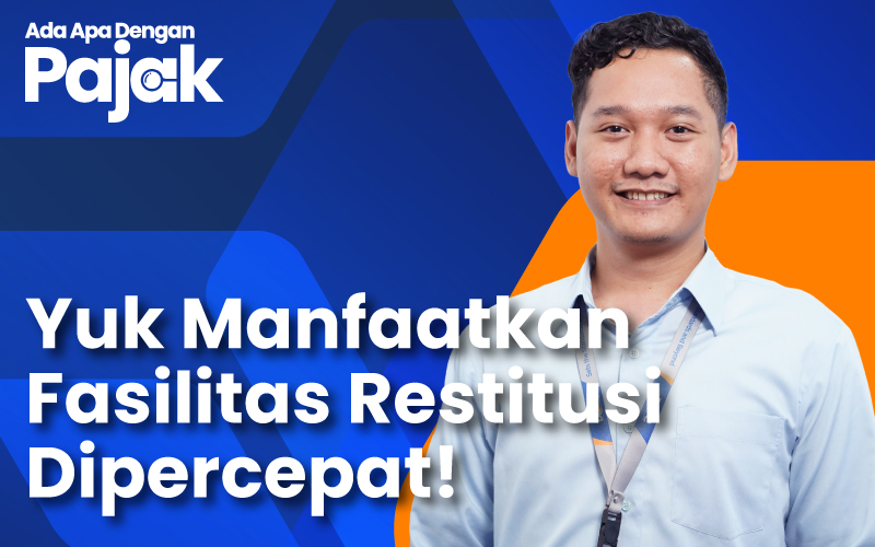 Cara Menjadi PKP Berisiko Rendah untuk Memperoleh Restitusi Dipercepat