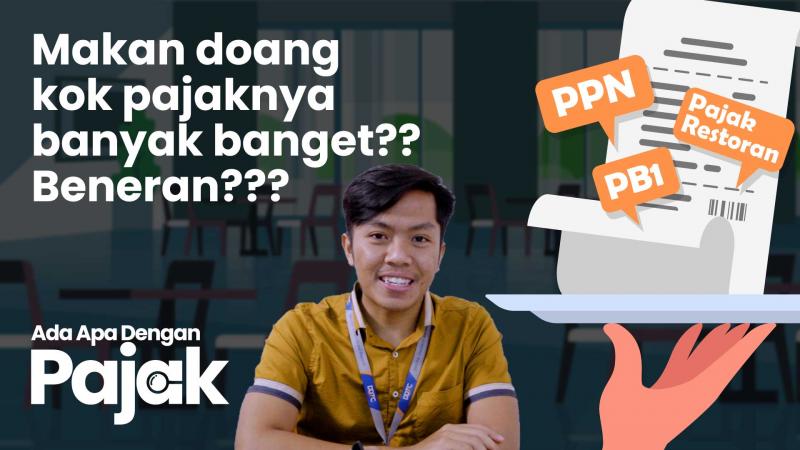 Makan di Restoran Kena PPN, Pajak Restoran, atau Pajak Apa?