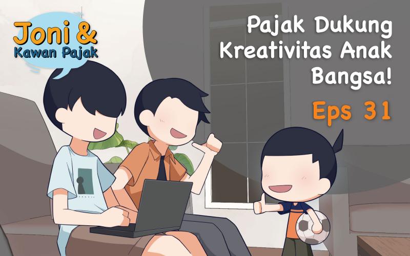 Pajak Dukung Kreativitas Anak Bangsa!