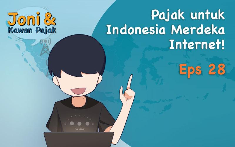 Pajak untuk Indonesia Merdeka Internet!